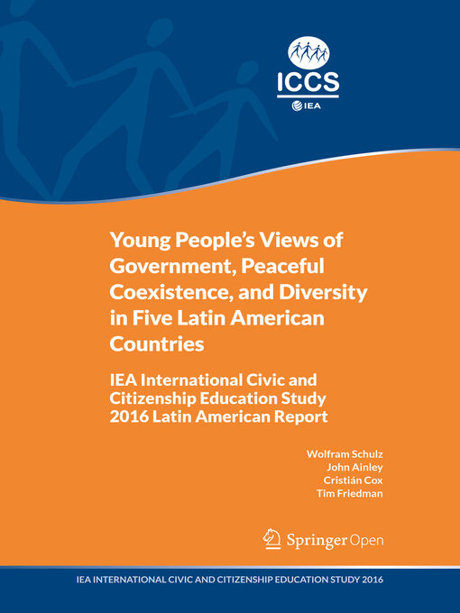 Title details for Young People's Views of Government, Peaceful Coexistence, and Diversity in Five Latin American Countries by Wolfram Schulz - Available